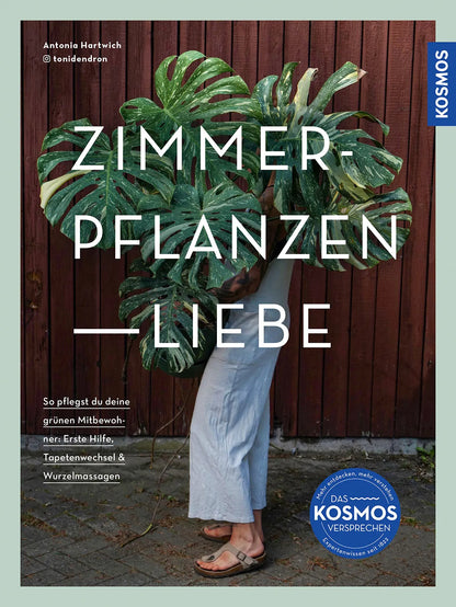ZIMMERPFLANZENLIEBE- So pflegst du deine grünen Mitbewohner mit Autogram von der Autorin Antonia